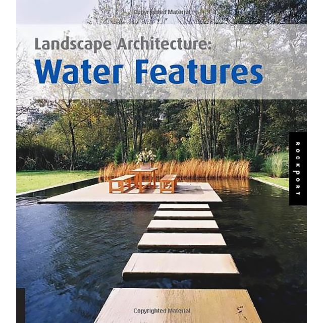 Landscape Architecture: Water Features (Hardcover),by Alejandro Bahamon