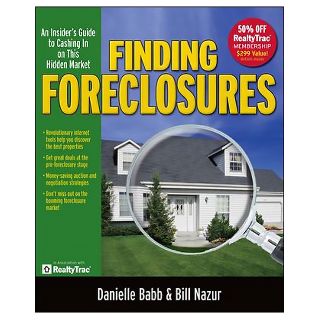 Finding Foreclosures: An Insider's Guide to Cashing in on This Hidden Market by Danielle Babb and Bi
