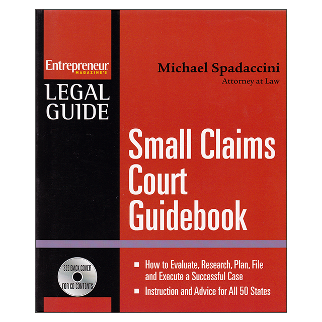 Small Claims Court Guidebook (Entrepreneur Magazine&#039;s Legal Guide) by Michael Spadaccini