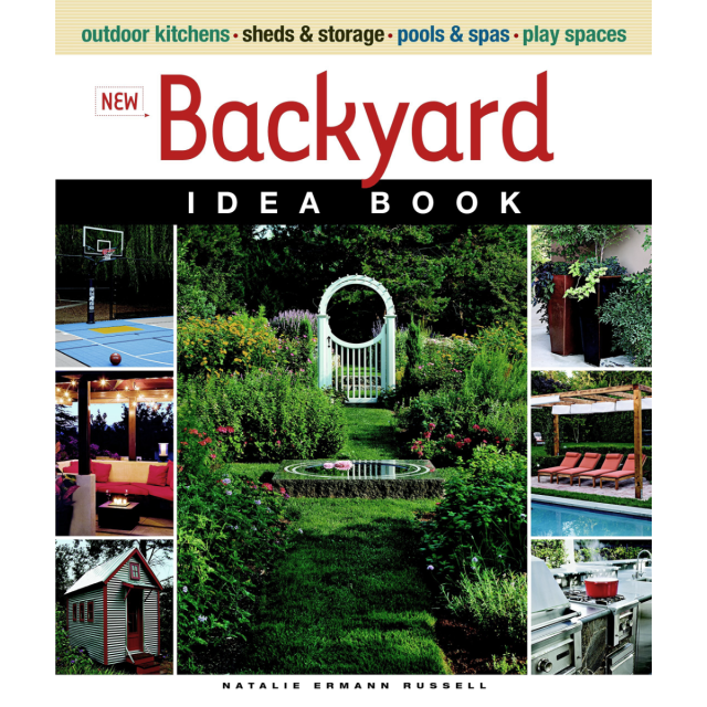 New Backyard Idea Book (Taunton Home Idea Books) by Natalie Ermann Russell