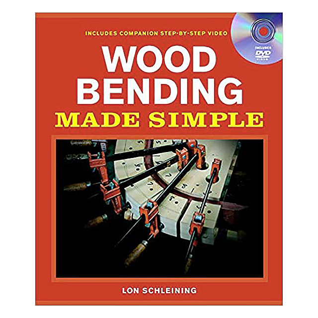 Wood Bending Made Simple, Lon Schleining