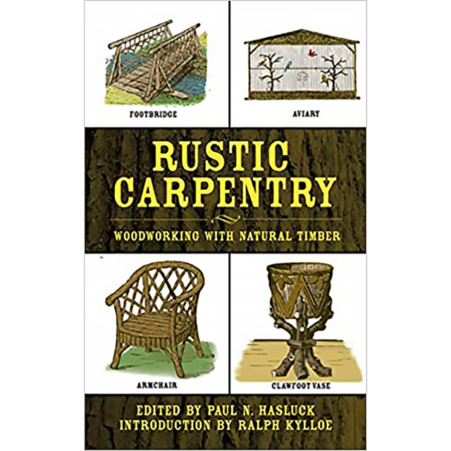 Rustic Carpentry: Woodworking with Natural Timber [Paperback]