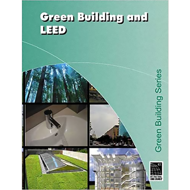 Green Building and LEED, by ICC