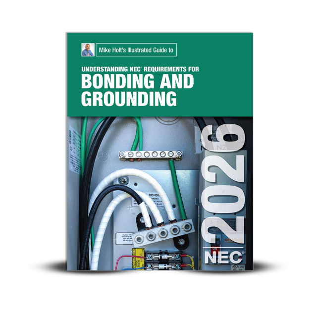  2026 Understanding the NEC Requirements for Bonding and Grounding Textbook (PRE-ORDER, Expected February 2026)