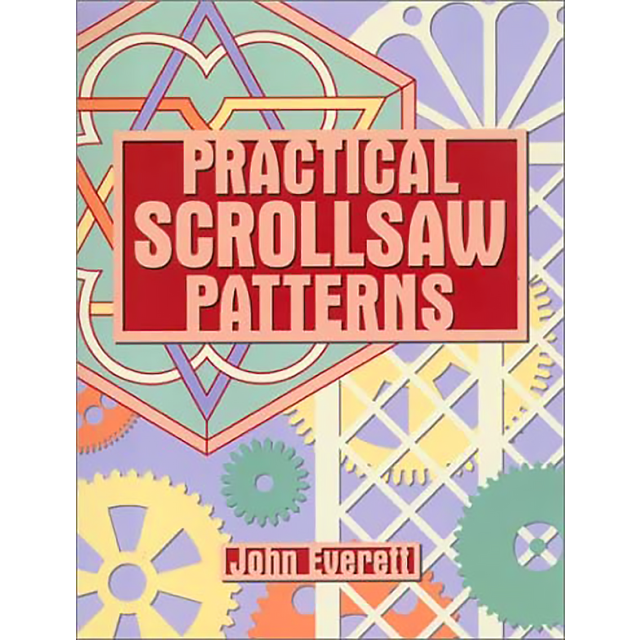 Practical Scrollsaw Patterns by John Everett