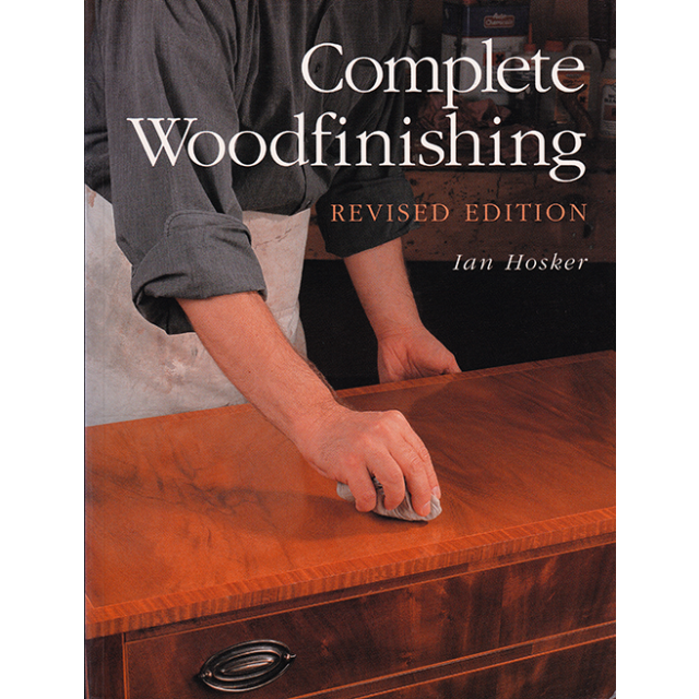 Complete Wood Finishing REVISED EDITION