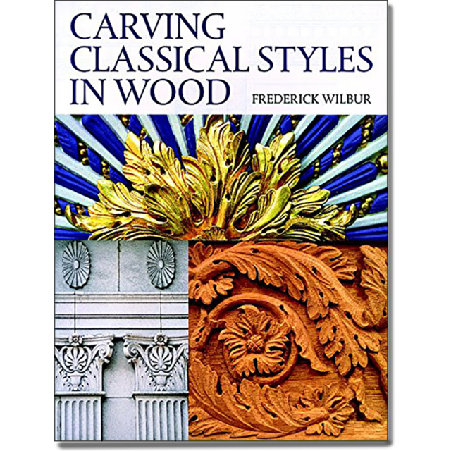 Carving Classical Styles in Wood.