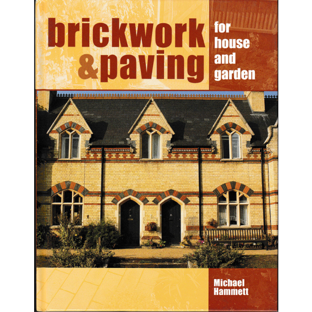 Brickwork &amp; Paving for House and Garden by Michael Hammett