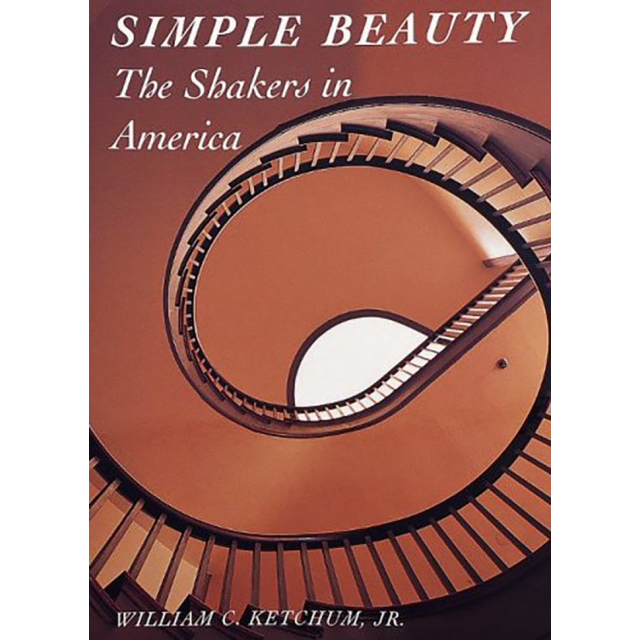 Simple Beauty: The Shakers in America (Art Movements) by William C. Ketchum Jr.