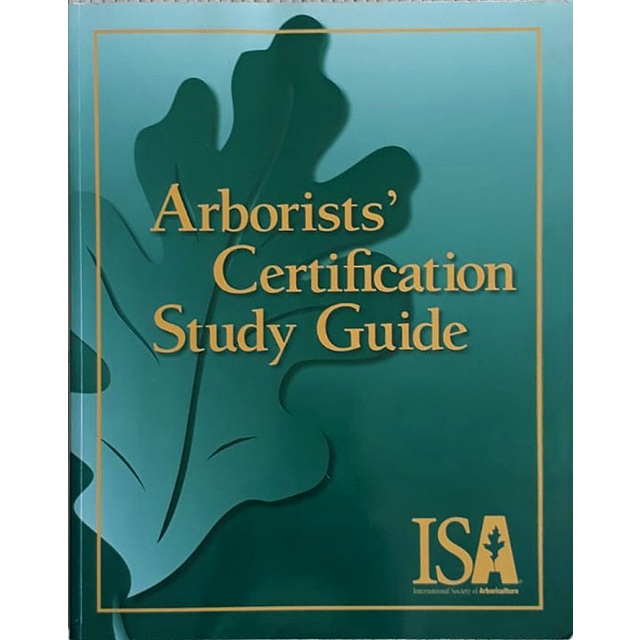 Arborists' Certification Study Guide 2010 3rd. Edition by Sharon J. Lilly