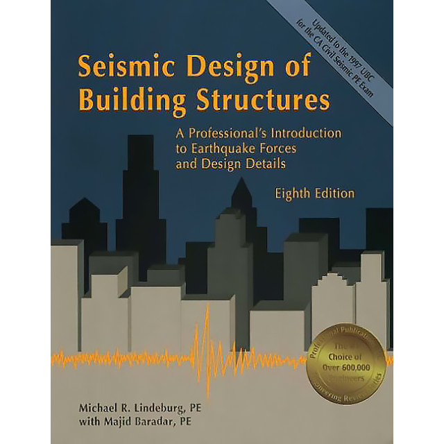 Seismic Design of Building Structures: A Professional's Introduction to Earthquake Forces and Design