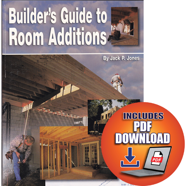 Builder's Guide to Room Additions by Jack P. Jones