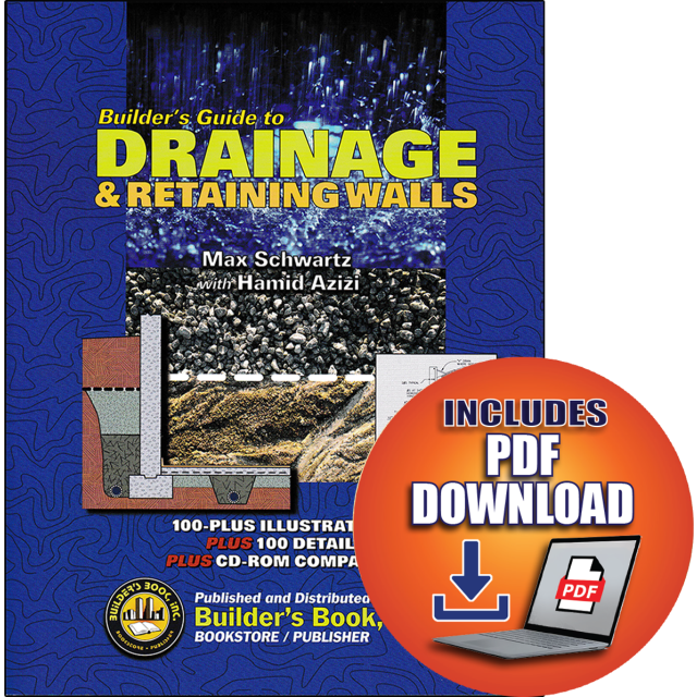 Builder's Guide to Drainage & Retaining Walls