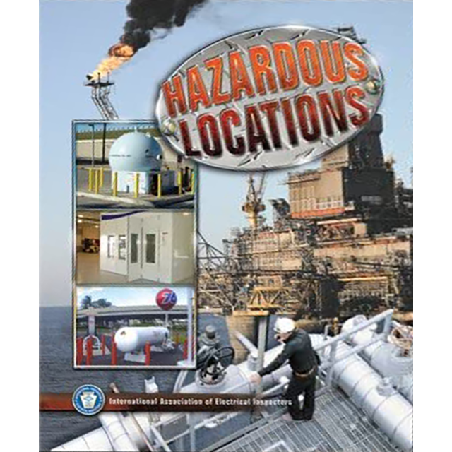 Hazardous Locations by International Association of Electrical Inspectors, James W. Carpenter, Kathr