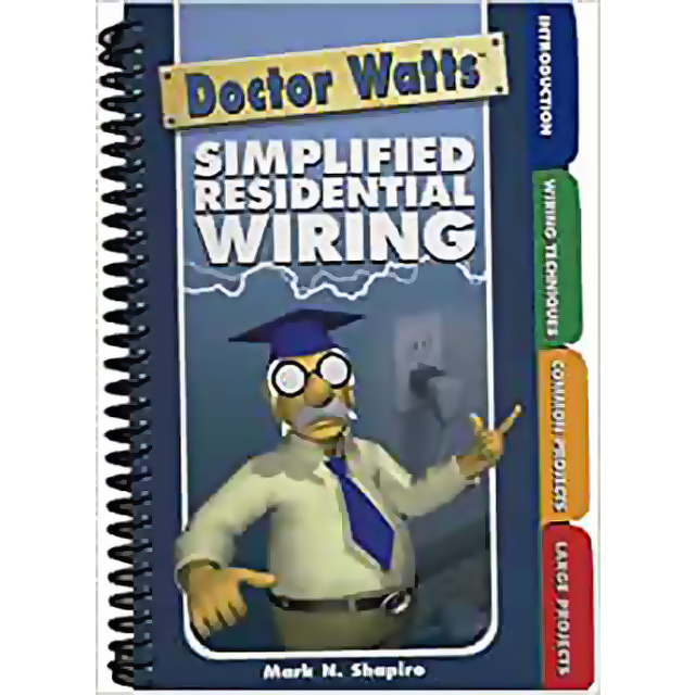 Dr. Watts Simplified Residential Wiring by Mark N. Shapiro