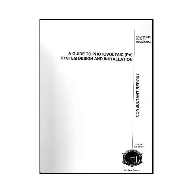 A GUIDE TO PHOTOVOLTAIC SYSTEM DESIGN AND INSTALLATION