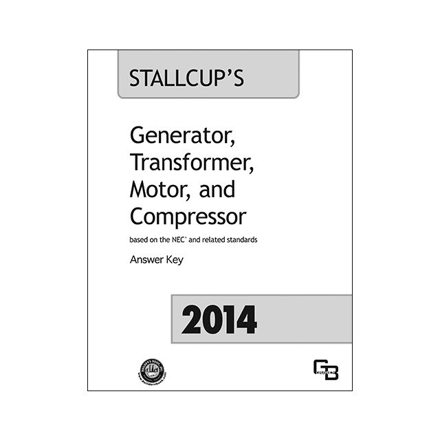 2014 Stallcup&#039;s Generator, Transformer, Motor, &amp; Compressor Answer Key