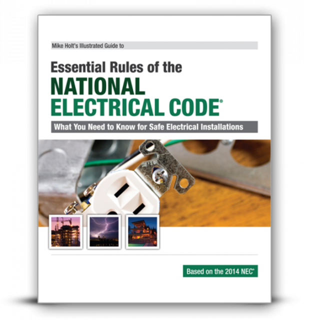 Mike Holt Illustrated Guide to the Essential NEC 2014 Rules