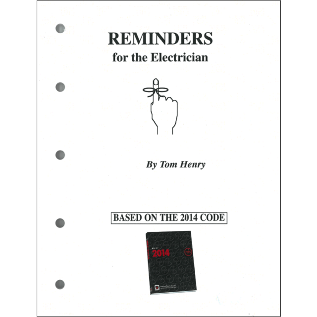 Reminders for the Electrician, Based on the 2014 NEC