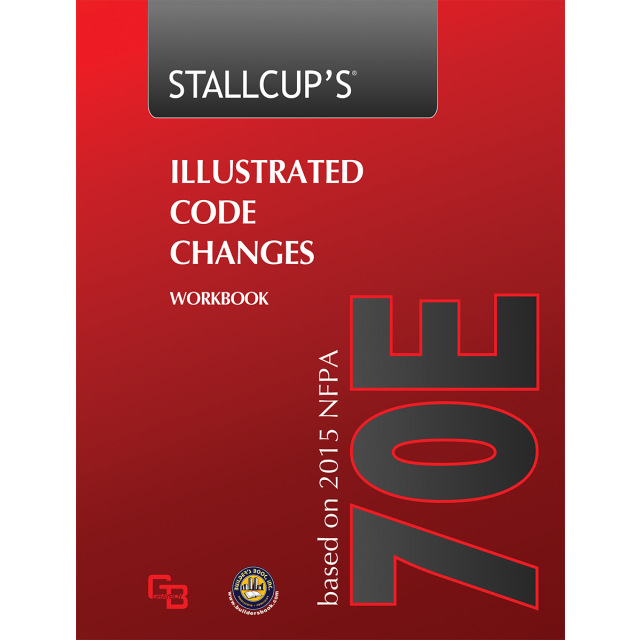 Stallcup's Illustrated Code Changes Workbook based on 2015 NFPA 70E
