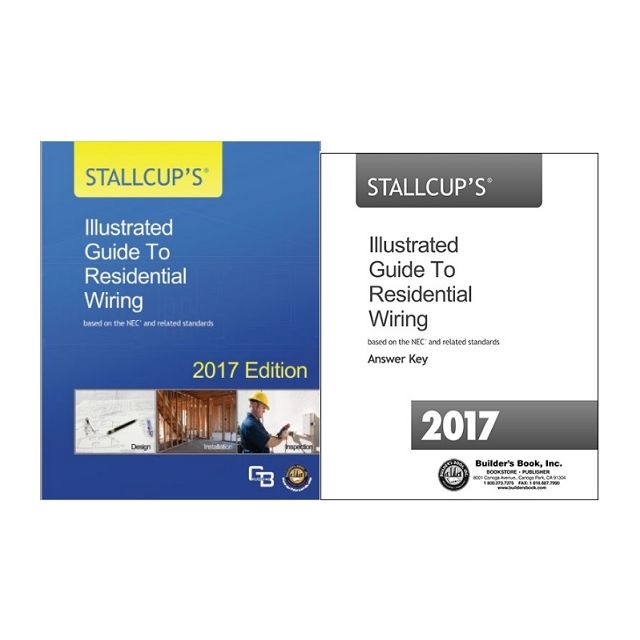2017 Stallcup&#039;s® Illustrated Guide to Residential Wiring + Answer Key