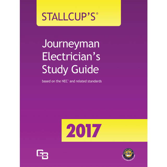 2017 Stallcup's Journeyman Electrician's Study Guide