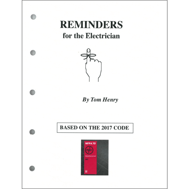 2017 Reminders for the Electrician by Tom Henry
