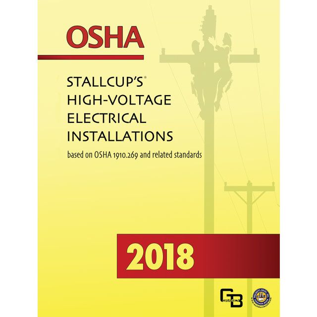 OSHA Stallcup&#039;s High-Voltage Electrical Installations based on OSHA 1910.269