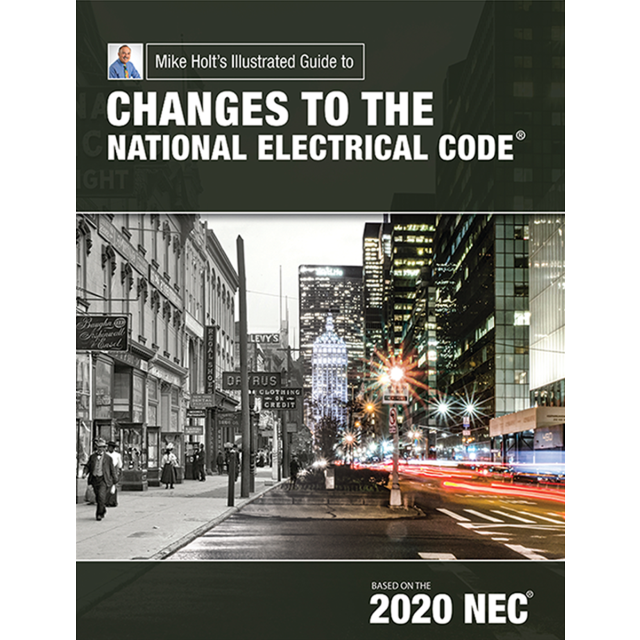 Mike Holt&#039;s Changes to the National Electrical Code (textbook), 2020 NEC