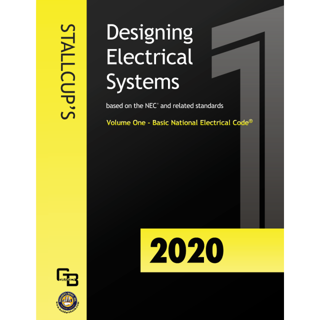 2020 Stallcup&#039;s® Designing Electrical Systems Volume 1