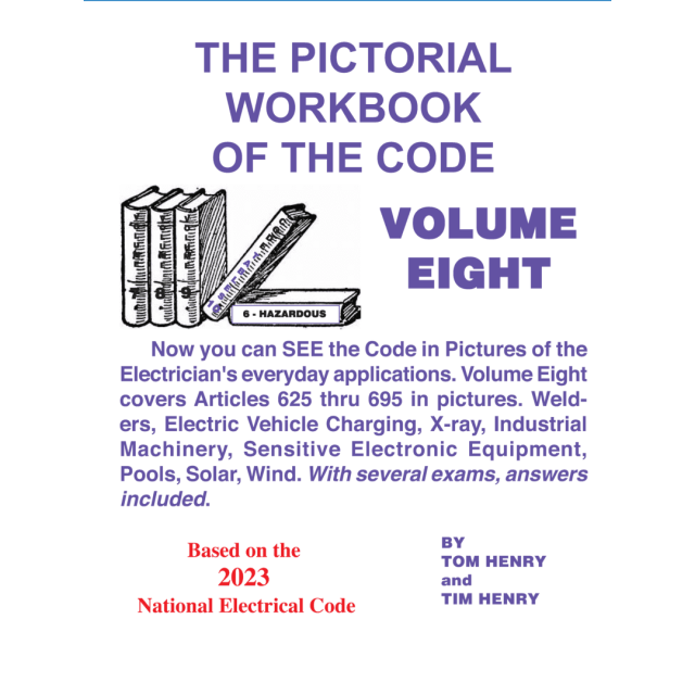 The Pictorial Workbook of the Code Volume 8 Based on the 2023 NEC
