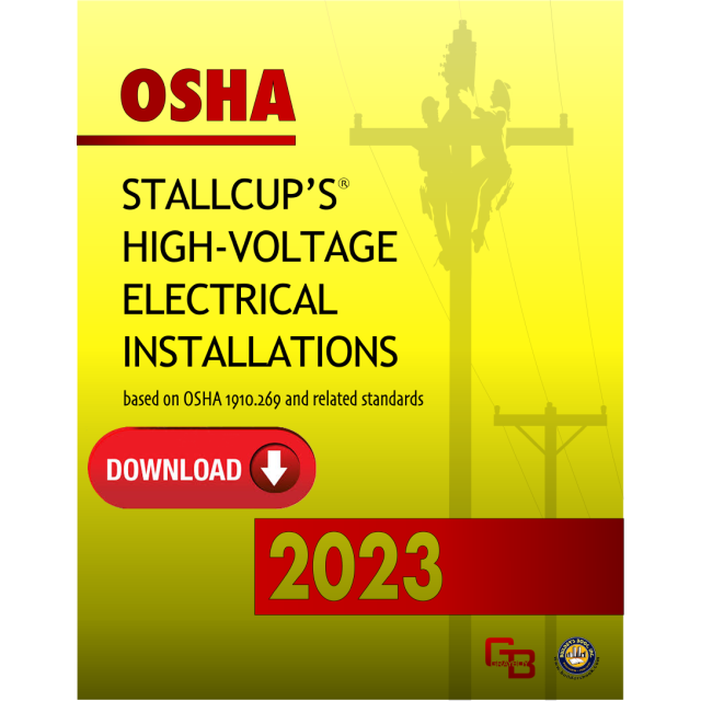  2023 OSHA Stallcup&#039;s High Voltage Electrical Installations based on OSHA 1910.269 DOWNLOAD