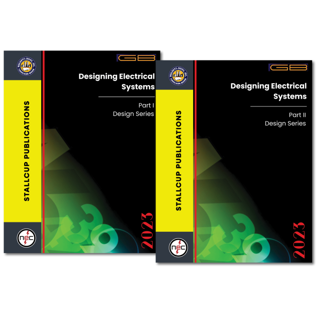2023 Stallcup&#039;s Designing Electrical Systems Volume 1 &amp; 2 COMBO
