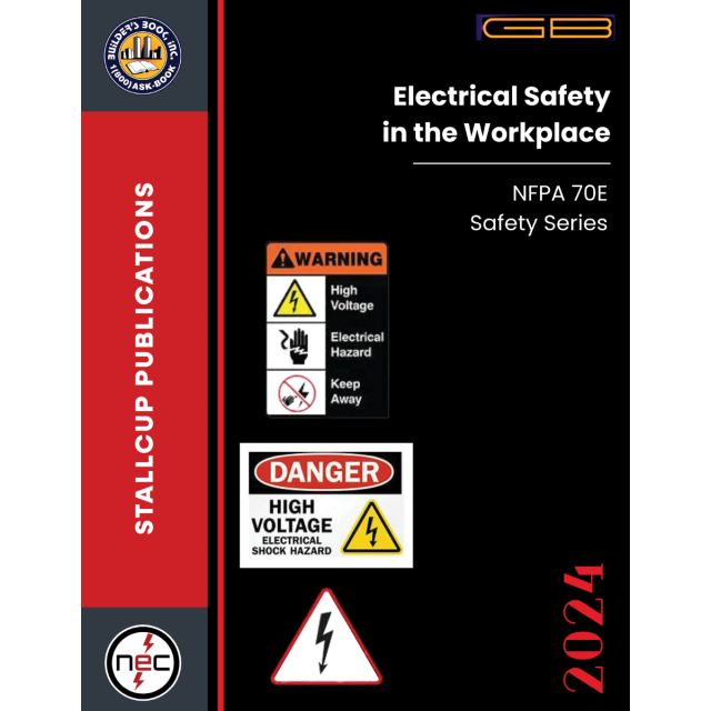 Stallcup&#039;s NFPA 70E Electrical Safety In The Workplace 2024 Edition