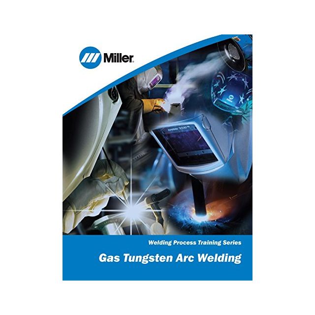 Gas Tungsten Arc Welding- Welding Process Training Series