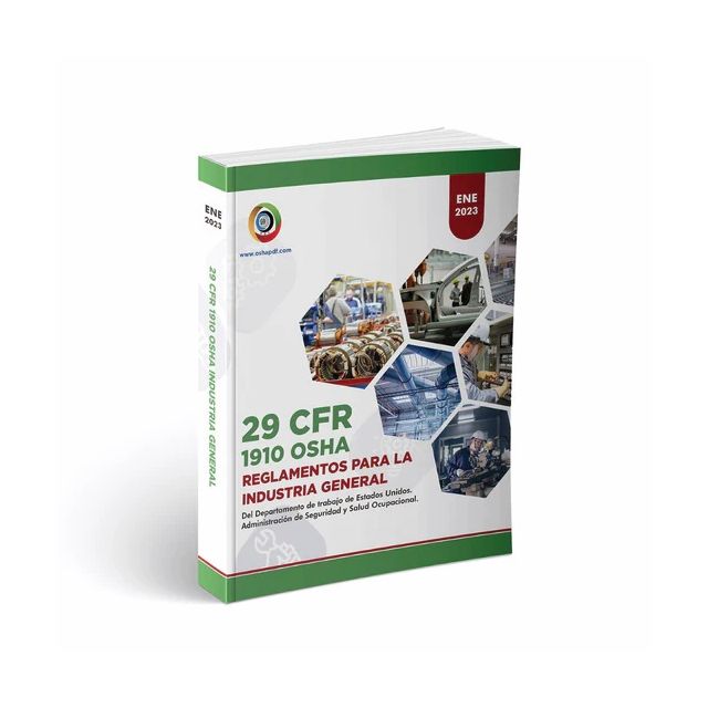 29 CFR 1910 OSHA Reglamentos Para La Industria General Enero 2023