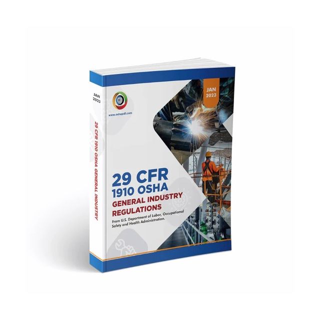 29 CFR 1910 OSHA General Industry January 2023