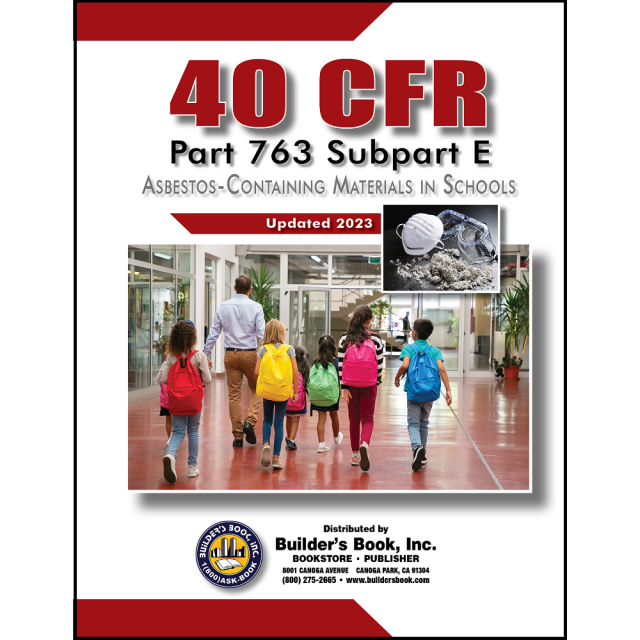 40 CFR Part 763 Subpart E: Asbestos-Containing Materials in Schools