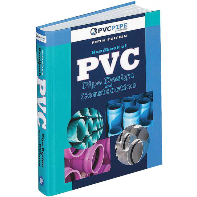 Handbook of PVC Pipe Design &amp; Construction, 5th Ed.