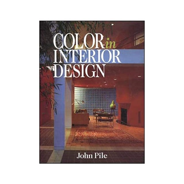 Color in Interior Design by John F. Pile
