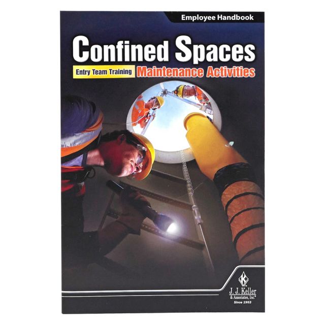 Confined Spaces: Entry Team Training – Maintenance Activities - Employee Handbook
