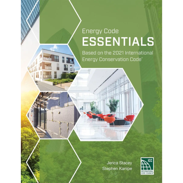 Energy Code Essentials: Based on the International Energy Conservation Code