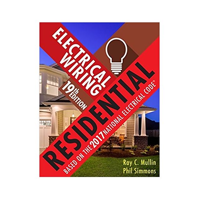 Electrical Wiring Residential, 19th Edition