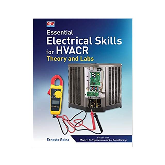 Essential Electrical Skills for HVACR: Theory and Labs (1 COPY LEFT)