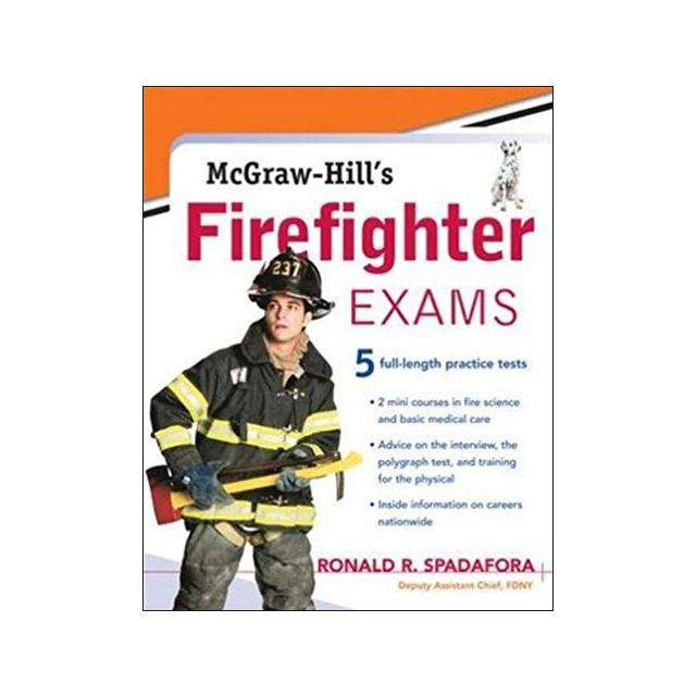 McGraw-Hill's Firefighter Exams by Ronald R. Spadafora