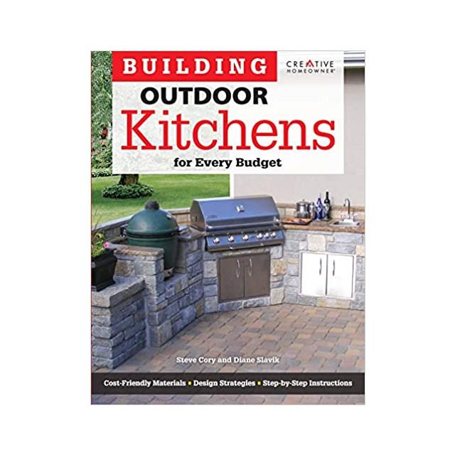 Building Outdoor Kitchens for Every Budget (Creative Homeowner)