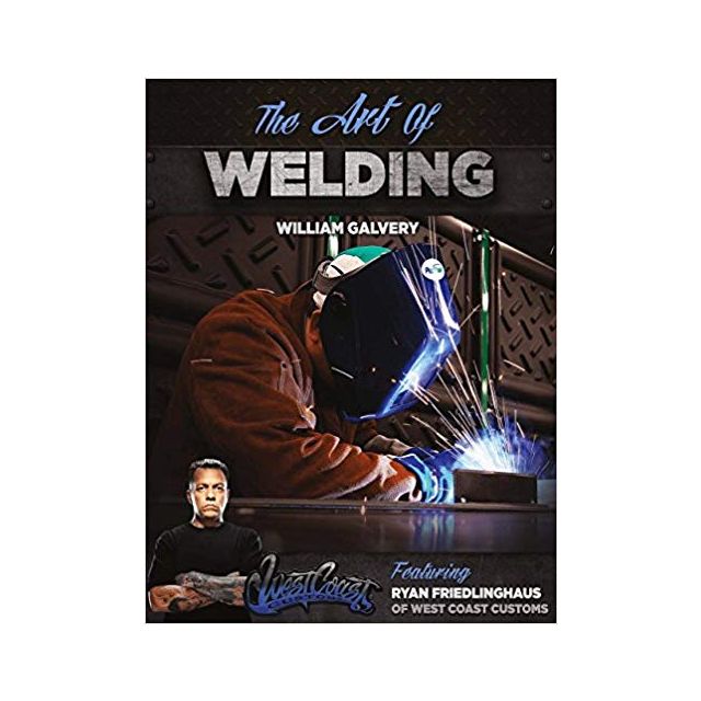 The Art of Welding: Featuring Ryan Friedlinghaus of West Coast Customs
