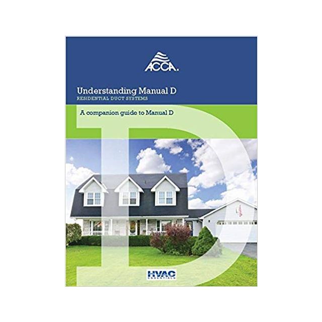 Understanding Manual D® - Residential Duct Systems