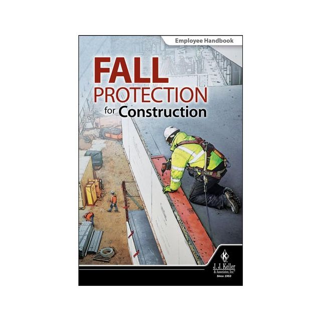 Fall Protection for Construction - Employee Handbook