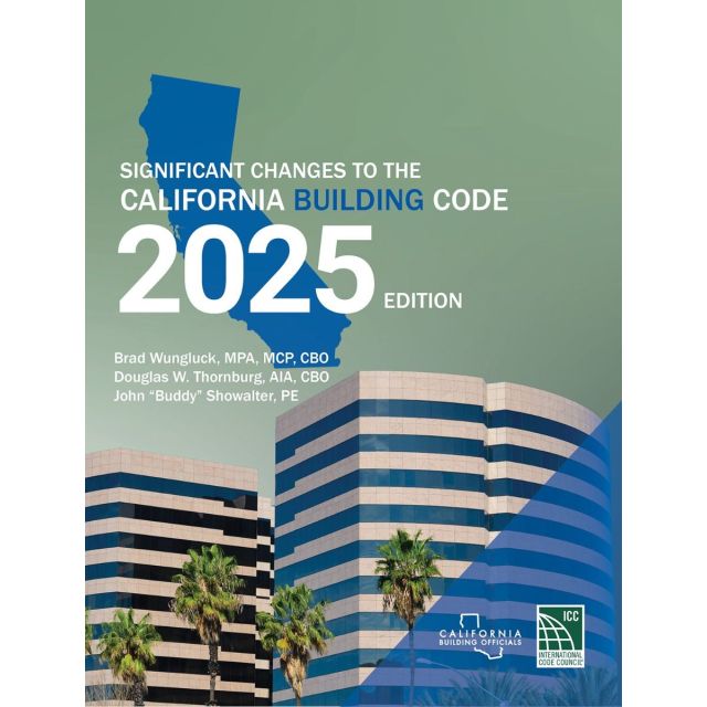 Significant Changes to the California Building Code, 2025 Edition
